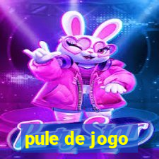 pule de jogo